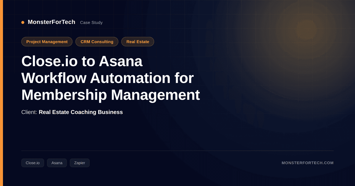 Close.io to Asana Workflow Automation for Membership Management